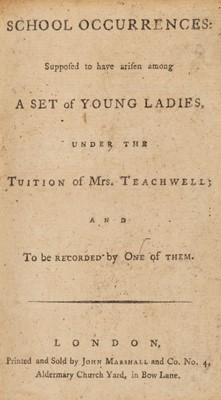 Lot 425 - [Fenn, Ellenor]. School Occurrences: Supposed to have arisen among a set of Young Ladies, [1783]