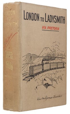 Lot 45 - Churchill (Winston S.). London to Ladysmith via Pretoria, 1st edition, 1900